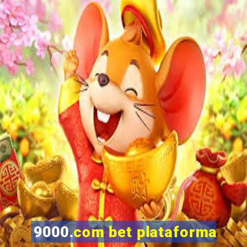 9000.com bet plataforma